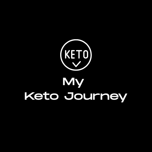 My Keto Journey